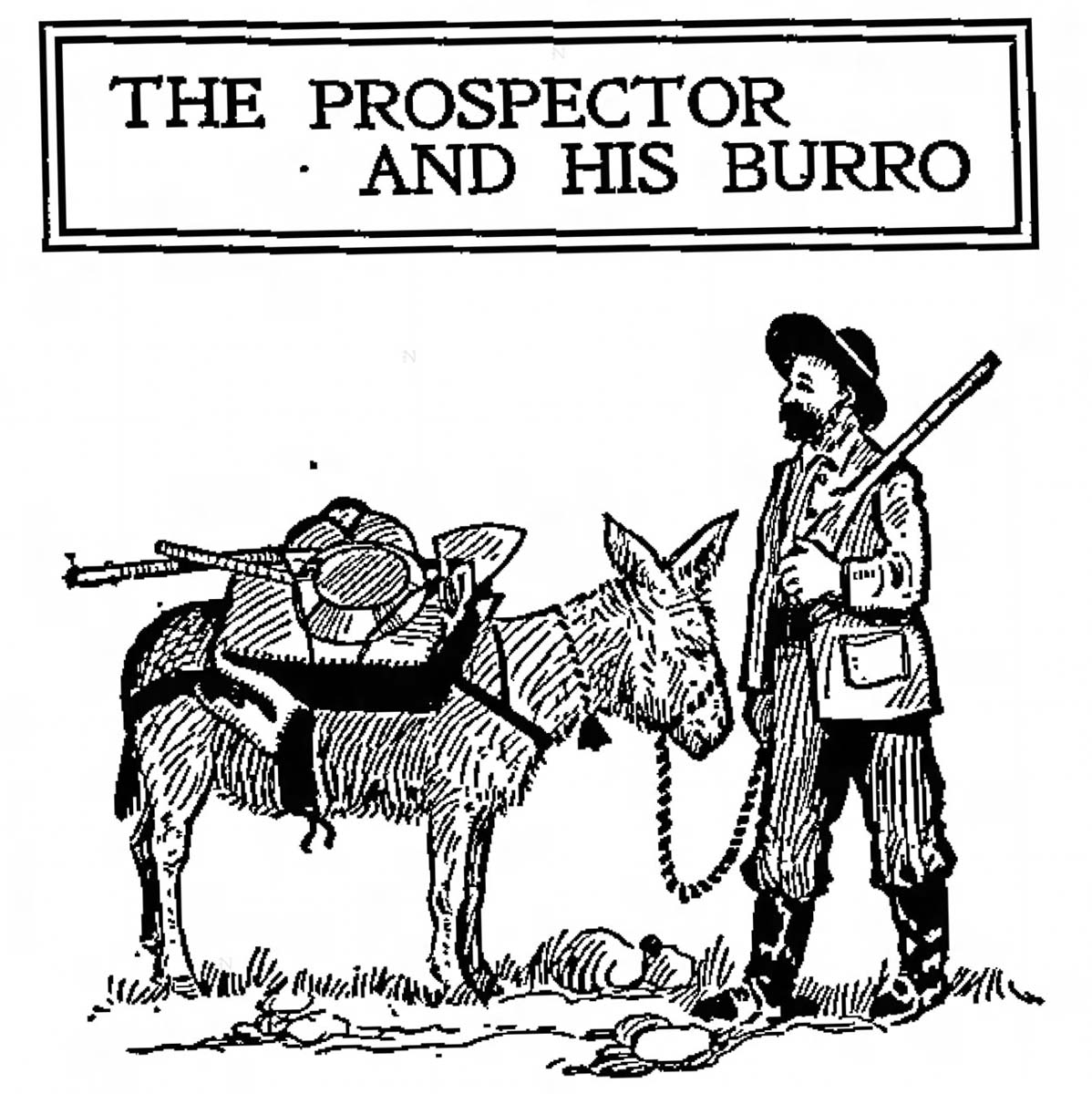 The prospector and his burro