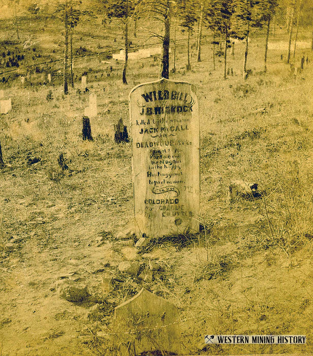 Grave of Wild Bill Hickock at Deadwood 1876